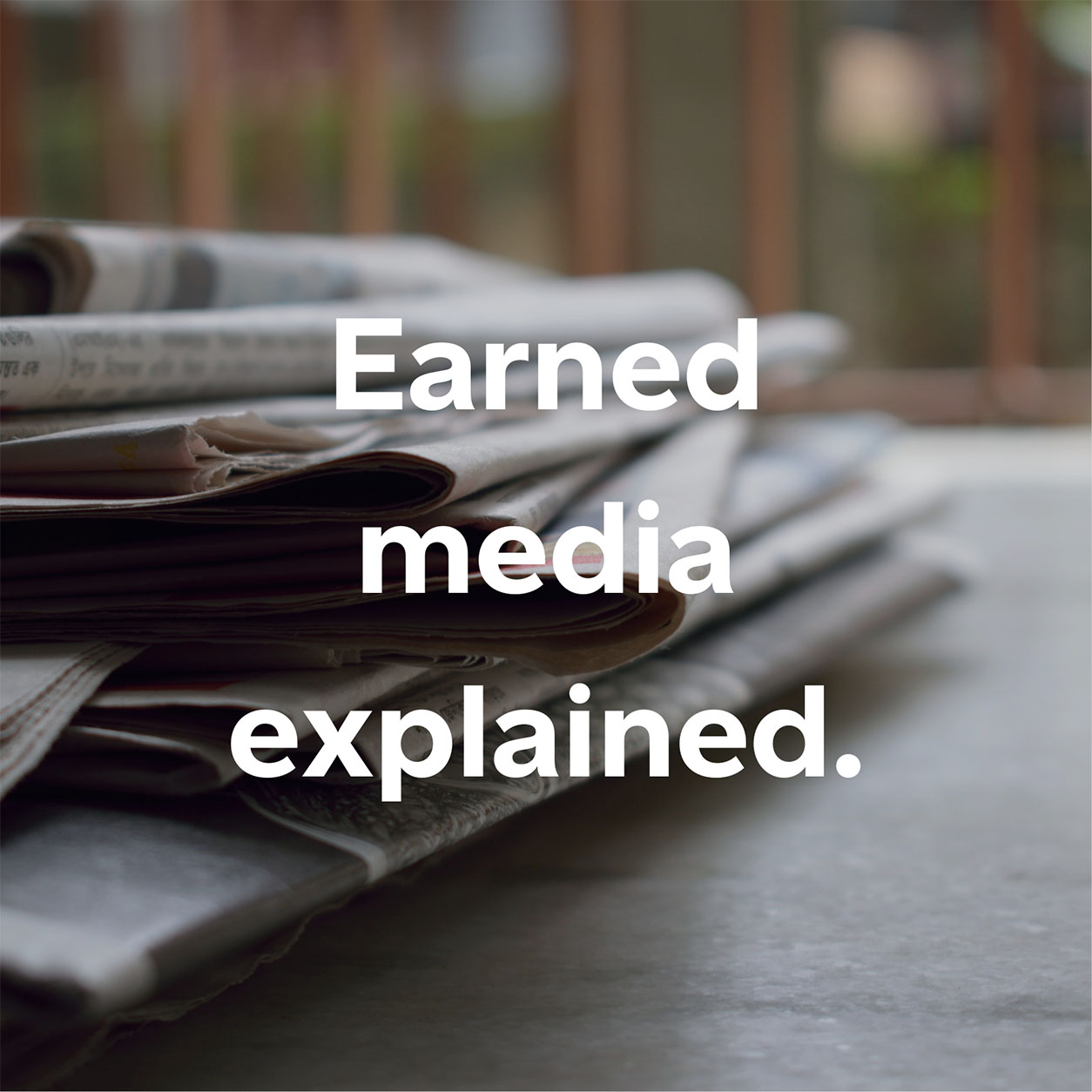 Earned media explained - Agent 